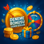 Deneme Bonusu Veren Siteler