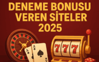 Deneme Bonusu Veren Siteler 2025 – Yatırımsız Kazanç Rehberi