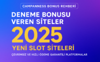 Deneme bonusu veren siteler 2025 listesi — çevrimsiz, yatırımsız ve freespin bonuslarıyla en yeni slot casino siteleri. Campanness ekibi tarafından test edilmiştir.