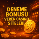 Deneme Bonusu Veren Casino Siteleri