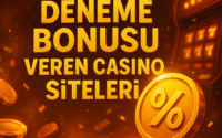 Deneme Bonusu Veren Casino Siteleri