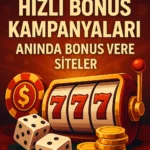 22 Kasım Hızlı Bonus Kampanyaları – Bonus Veren Siteler
