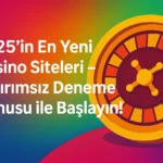 En Yeni Casino Siteleri – Yatırımsız Deneme Bonusu ile Başlayın!