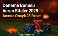 Deneme Bonusu Veren Siteler –Anında Onaylı 28 Yatırımsız Fırsat