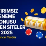 yatırımsız deneme bonusu veren siteler