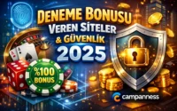 Deneme Bonusu Veren Siteler & Güvenlik 2025 | campanness