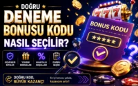Doğru Deneme Bonusu Kodu Nasıl Seçilir? | Campanness